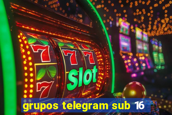 grupos telegram sub 16